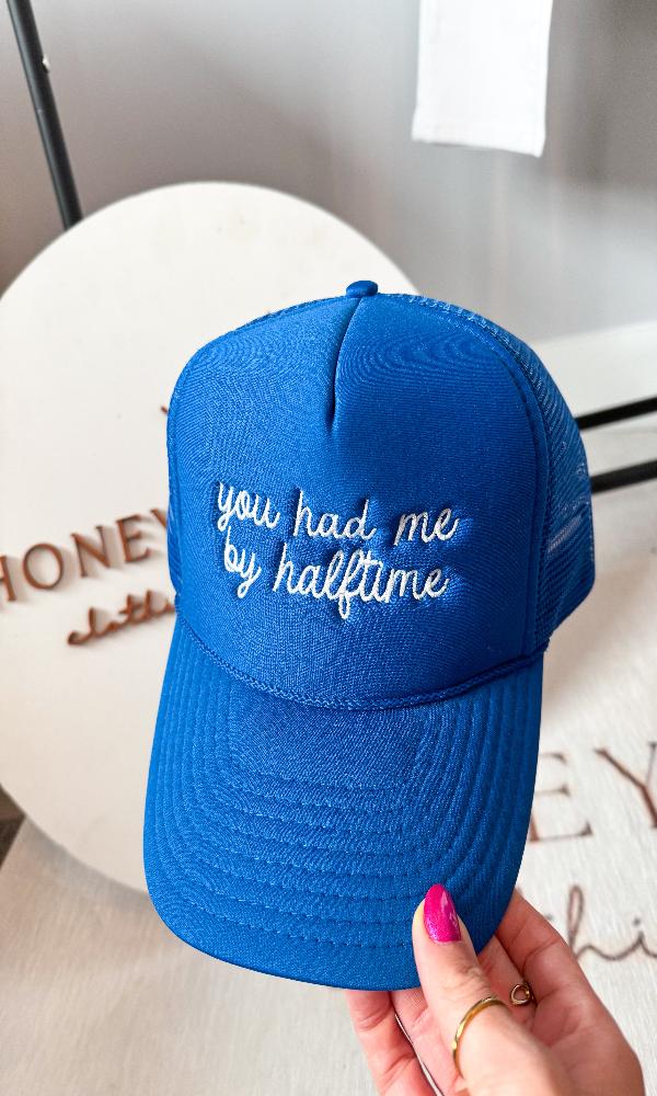 You Had Me By Halftime Trucker Hat